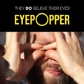Eyepopper by Johannes Mengel Eyepopper by Johannes Mengel