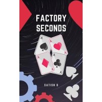 Factory Seconds by Satish B