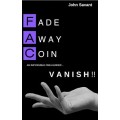 Fade Away Coin Vanish (Video+Pdf) by John Savant Fade Away Coin Vanish (Video+Pdf) by John Savant