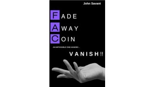 Fade Away Coin Vanish (Video+Pdf) by John Savant