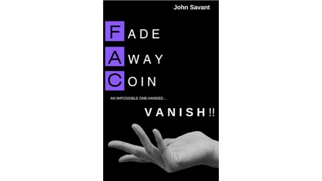 Fade Away Coin Vanish (Video+Pdf) by John Savant