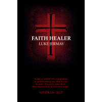 Faith Healer by Luke Jermay
