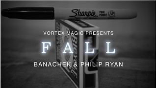 Fall (Vortex Magic Presents) by Banachek And Philip Ryan