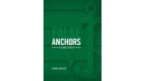 False Anchors Vol 3 by Ryan Schlutz