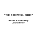Farewell Book by Jerome Finley Farewell Book by Jerome Finley