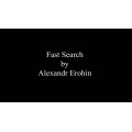 Fast Search by Alexandr Erohin Fast Search by Alexandr Erohin