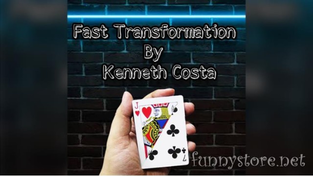 Fast Transformation by Kenneth Costa