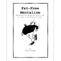 Fat Free Mentalism by John Riggs Fat Free Mentalism by John Riggs