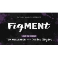 Figment by Tom Mullenger Aka Jester Styles Figment by Tom Mullenger Aka Jester Styles
