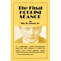 Final Houdini Seance by William W. Larsen