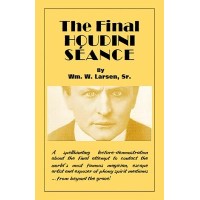 Final Houdini Seance by William W. Larsen
