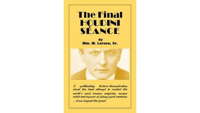 Final Houdini Seance by William W. Larsen