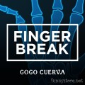 Finger Break by Gogo Cuevra Finger Break by Gogo Cuevra