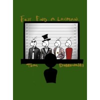 First, Find A Layman by Tom Dobrowolski