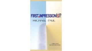 First Impression(S) by Michael Paul