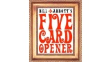 Five Card Opener by Bill Abbott