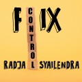 Fix Control by Radja Syailendra Fix Control by Radja Syailendra