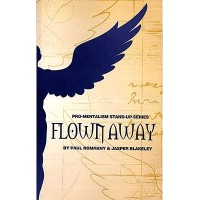 Flown Away by Jasper Blakeley And Paul Romhany