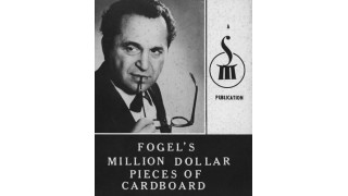 Fogel'S Million Dollar Pieces Of Cardboard by Maurice Fogel