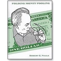 Folding Money Fooling by Robert Neale
