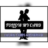 Follow My Card by Joseph B & Laura Chips