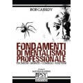 Fondamenti Di Mentalismo Professionale by Bob Cassidy Fondamenti Di Mentalismo Professionale by Bob Cassidy