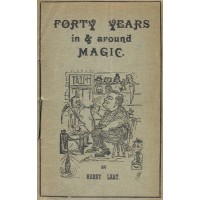 Forty Years In & Around Magic by Harry Leat