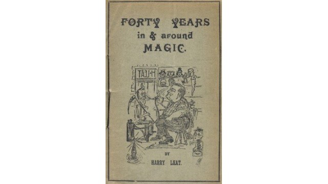 Forty Years In & Around Magic by Harry Leat