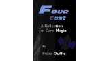 Four Cast by Peter Duffie