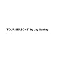 Four Seasons by Jay Sankey