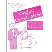 Original Comedy Magic by Val Andrews