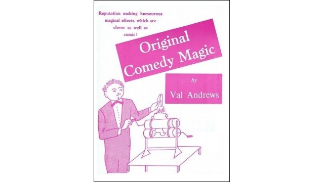 Original Comedy Magic by Val Andrews