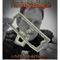 Framing Washington by Ralph Rudolph Framing Washington by Ralph Rudolph
