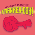 Franken-Doh by Roddy Mcghie Franken-Doh by Roddy Mcghie