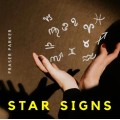 Fraser Parker Episode 3 Star Signs by Fraser Parker Fraser Parker Episode 3 Star Signs by Fraser Parker