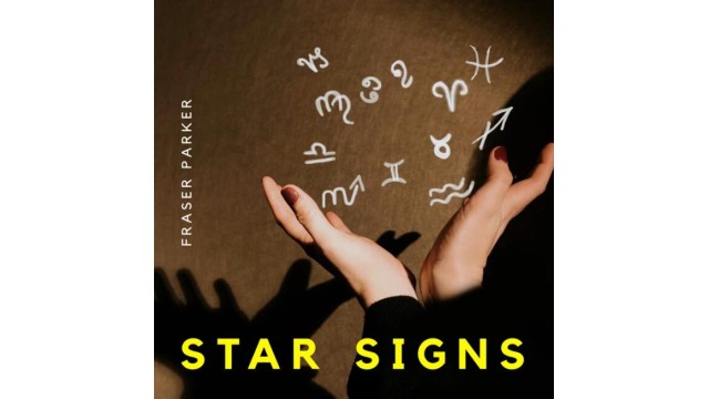 Fraser Parker Episode 3 Star Signs by Fraser Parker