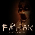 Freak by Dave Forrest Freak by Dave Forrest