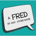 Fred By Any Other Name by John Bannon Fred By Any Other Name by John Bannon