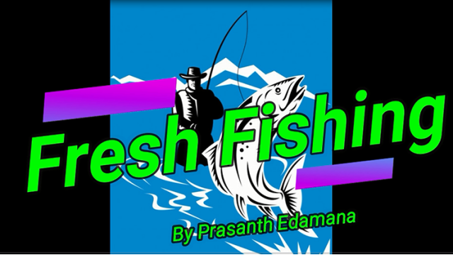 Fresh Fishing by Prasanth Edamana