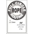 Full Circle Rope Routine by L. C. Collier Full Circle Rope Routine by L. C. Collier
