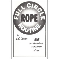 Full Circle Rope Routine by L. C. Collier