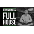 Full House by Justin Higham Full House by Justin Higham