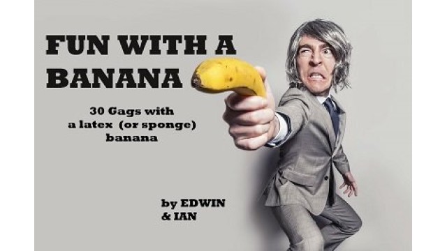 Fun With A Banana by Edwin Hooper & Ian Adair