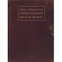 Further Exclusive Magical Secrets by Will Goldston