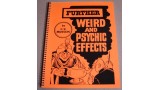 Further Weird And Psychic Effects by Clettis V. Musson