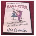 Gagbuster by Aldo Colombini Gagbuster by Aldo Colombini
