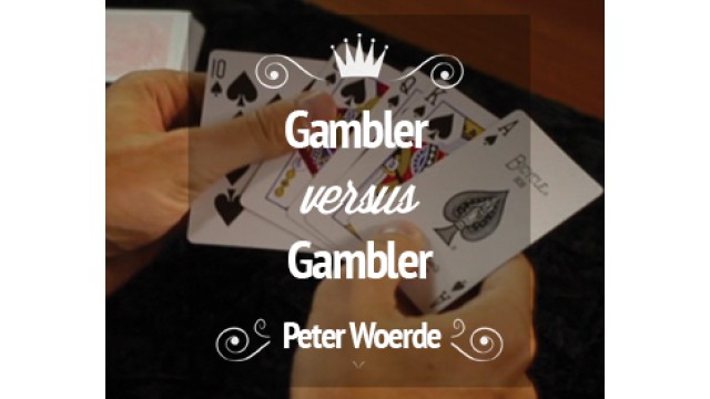 Gambler Vs Gambler by Peter Woerde