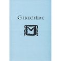 Gibeciere Volume 2,No. 1 (Winter 2007) (Pdf) by Conjuring Arts Gibeciere Volume 2,No. 1 (Winter 2007) (Pdf) by Conjuring Arts
