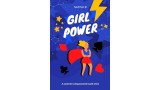 Girl Power by Satish B