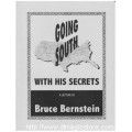 Going South With His Secrets A Lecture by Bruce Bernstein